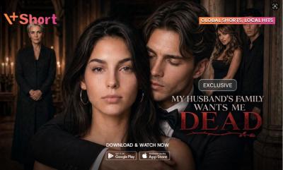 My Husbandamp;rsquo;s Family Wants Me Dead, Microdrama AI VShort dengan Konflik Keluarga amp;amp; Romance –